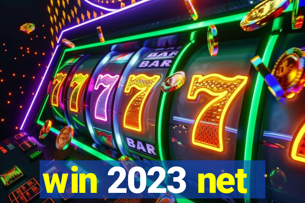 win 2023 net